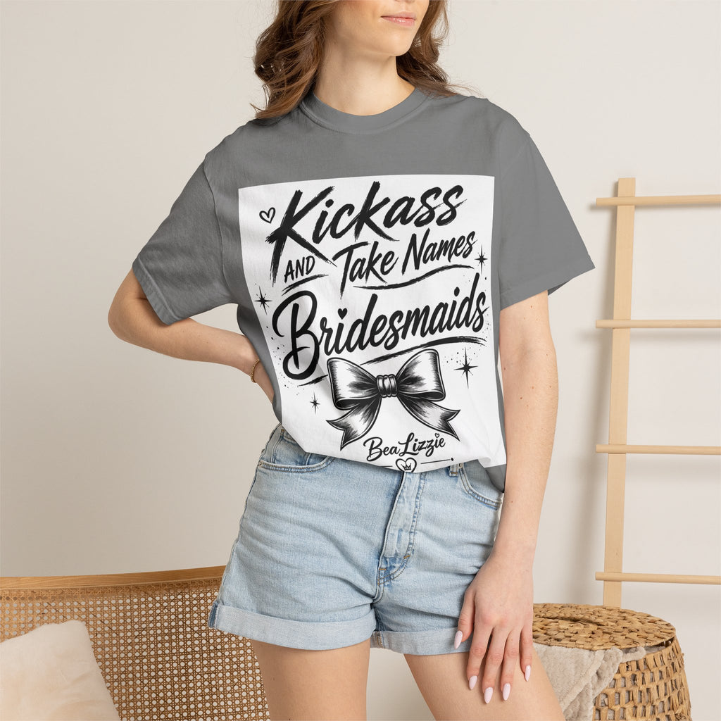Bridesmaid T-Shirt - "Kickass and Take Names" Bridal Party Tee