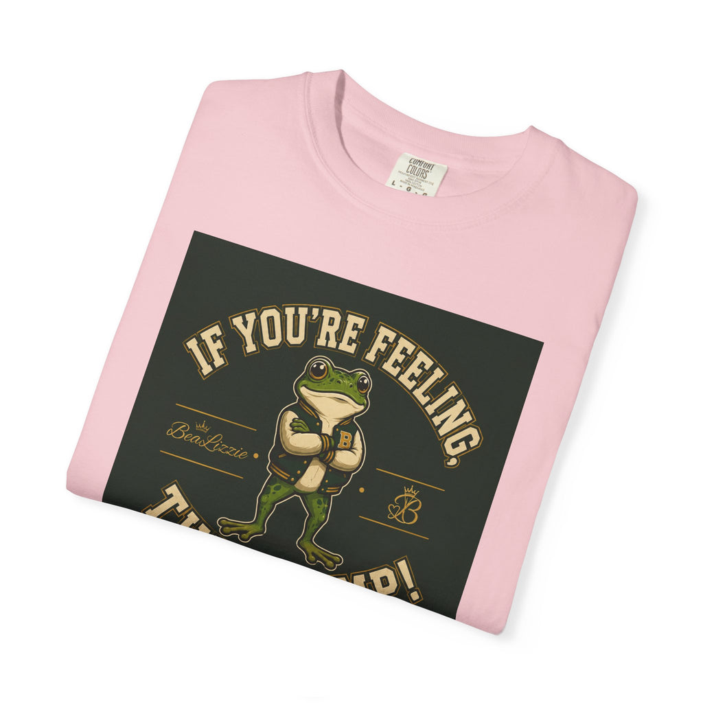If You’re Feeling, Then Jump! Frog Graphic T-Shirt