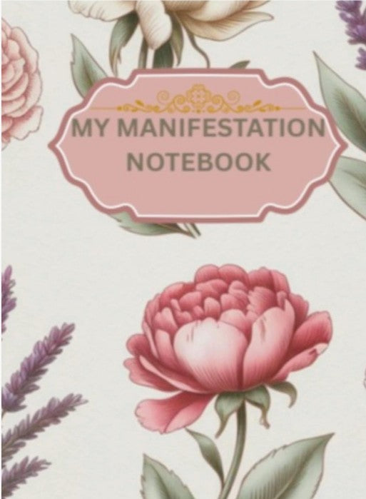 PDF Digital 2026 My Manifestation Notebook Notebooks/Pad/Writing/Diary/Planner/Logbook/Periodical/Book/Paper/Memoir/Register/Chronicle/Daybook